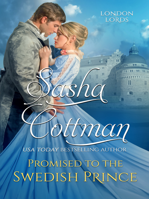 Title details for Promised to the Swedish Prince by Sasha Cottman - Available